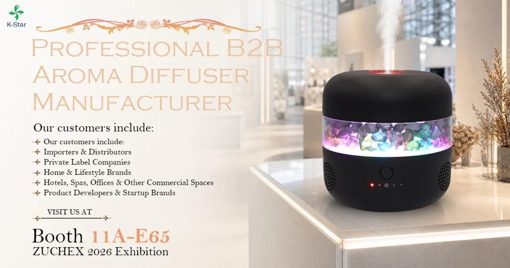 VISIT K-Star aroma diffuser supplier at booth 11A-E65 in ZUCHEX 2026 exhibition